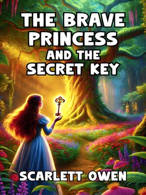cover image of The Brave Princess and the Secret Key